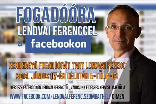 Facebookra hirdet fogadóórát Lendvai Ferenc