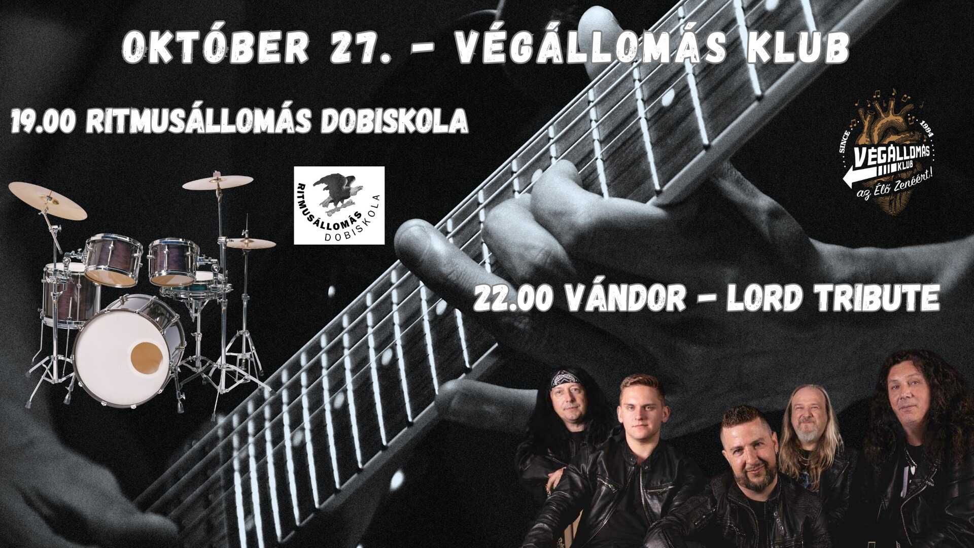 Ritmusállomás Dobiskola / Vándor – Lord Tribute