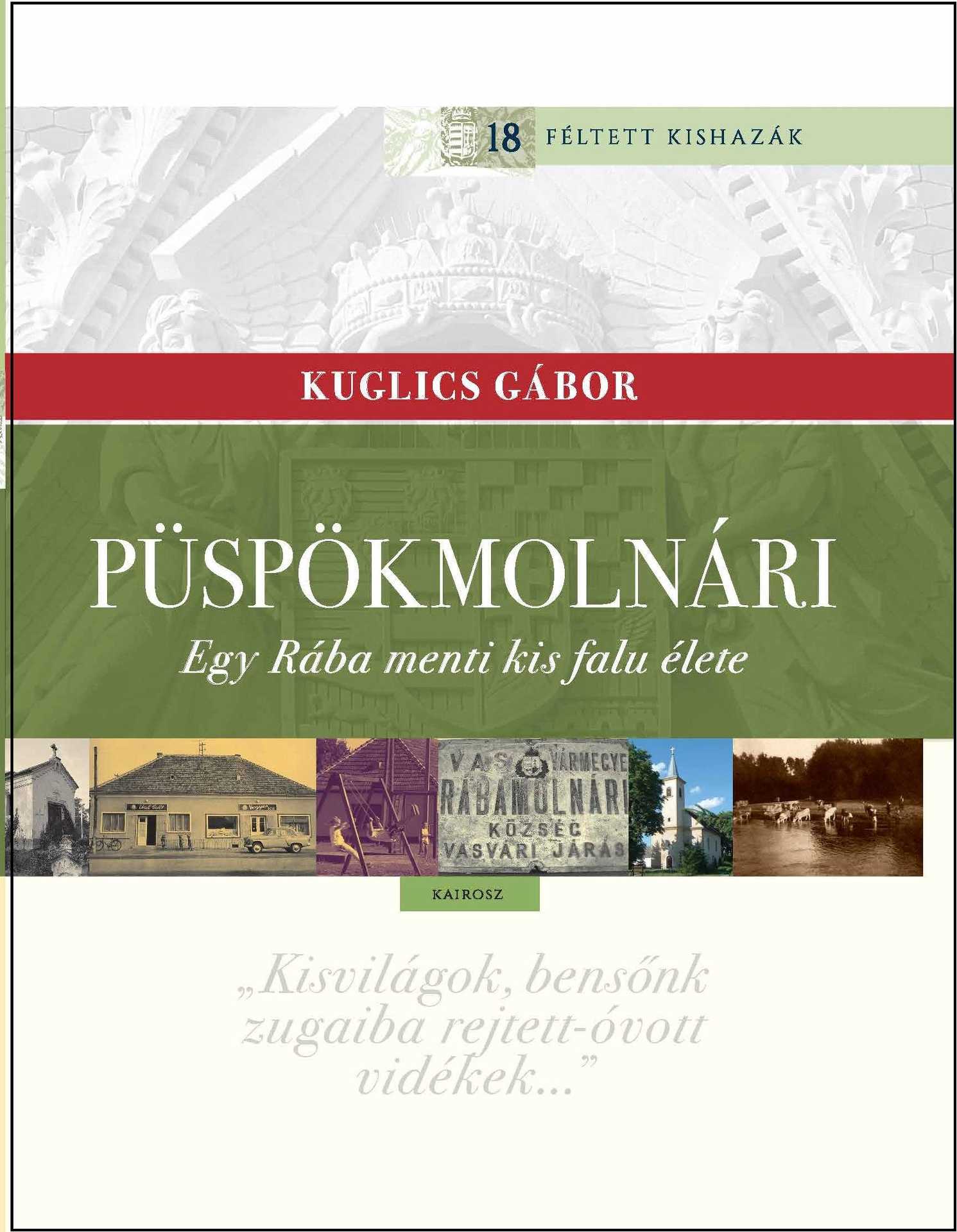 Kuglics Gábor – Püspökmolnári: Egy Rába menti kis falu élete