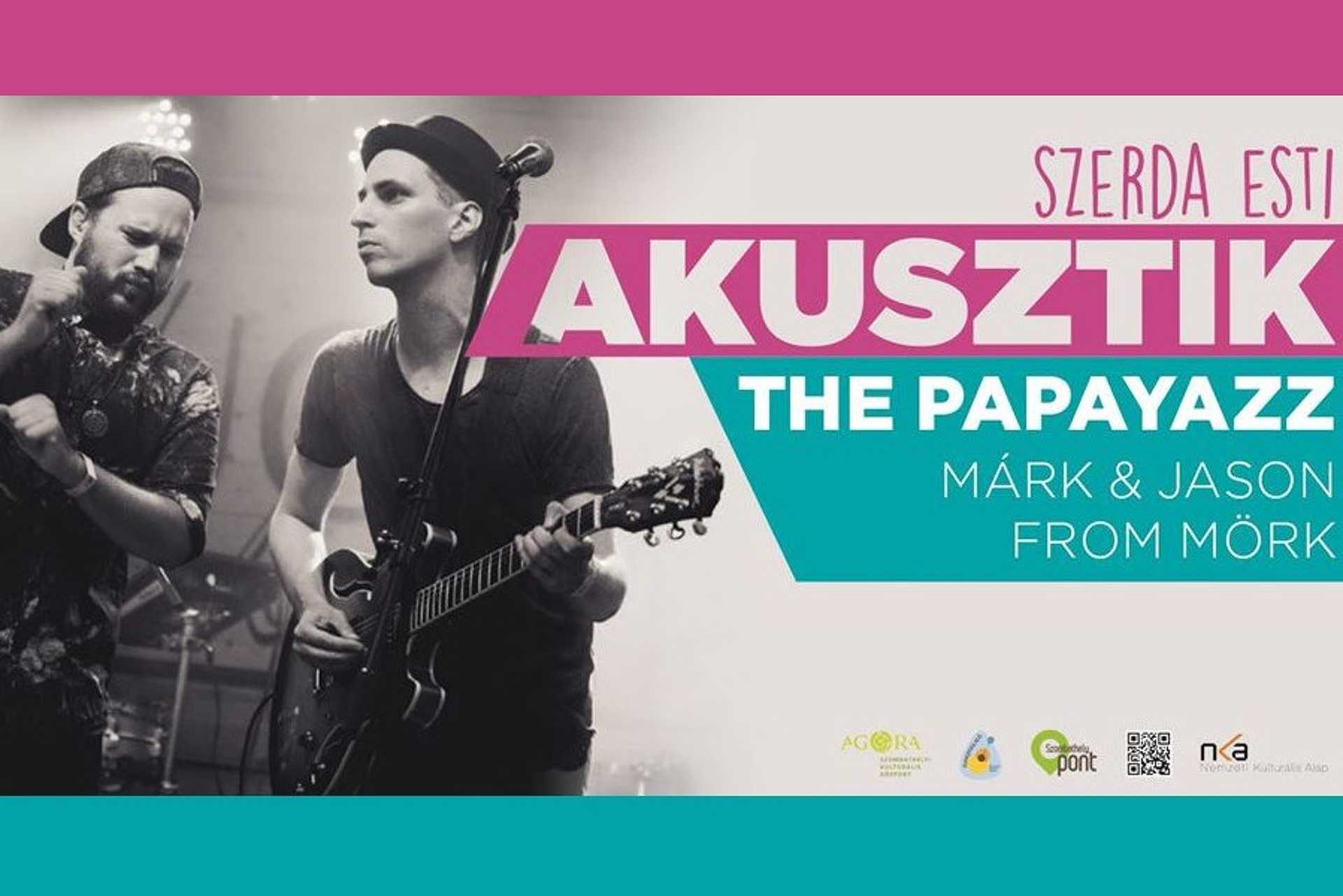 The Papayazz - Márk & Jason from Mörk - Szerda esti akusztik