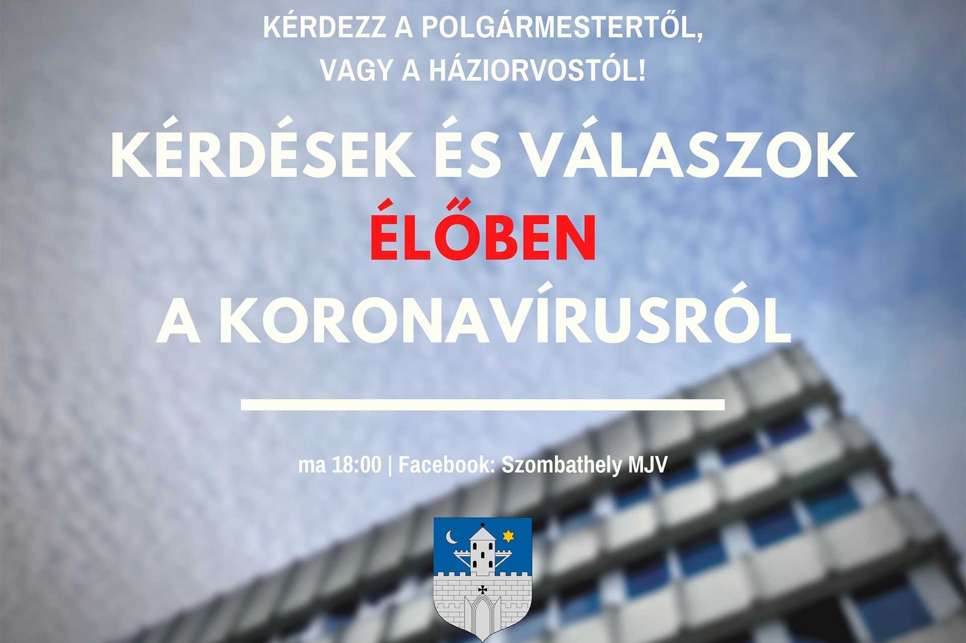 Polgármesteri kérdezz-felelek a koronavírusról