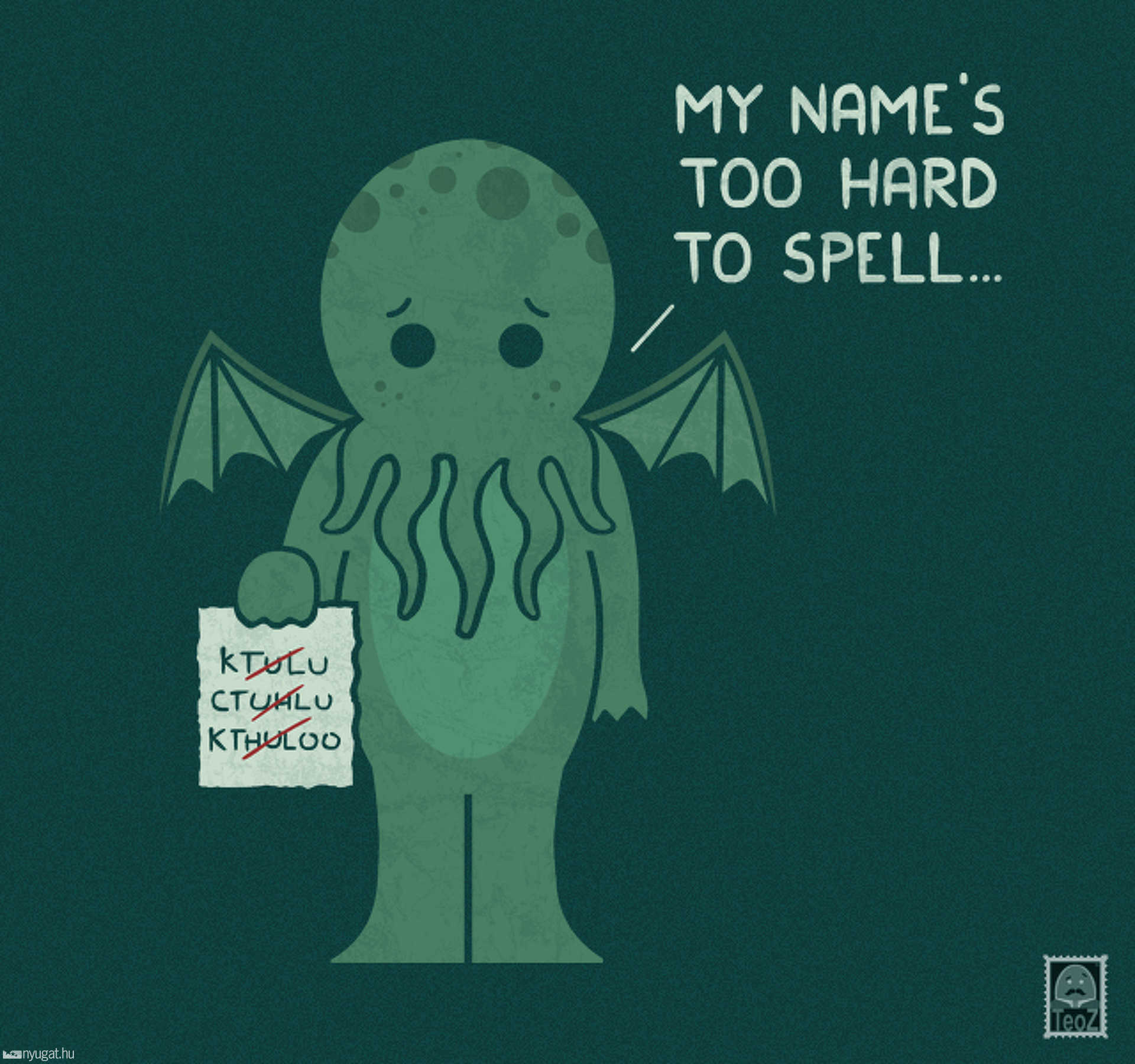 Cthulhu - Túl nehéz betűzni a nevem